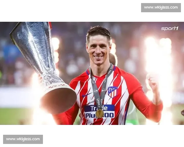 拒 800 万欧！托雷斯坚守马竞终圆梦欧联冠军